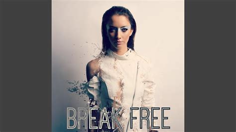 youtube break free